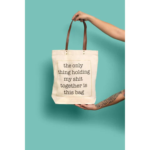 Holding My Shit Together Tote