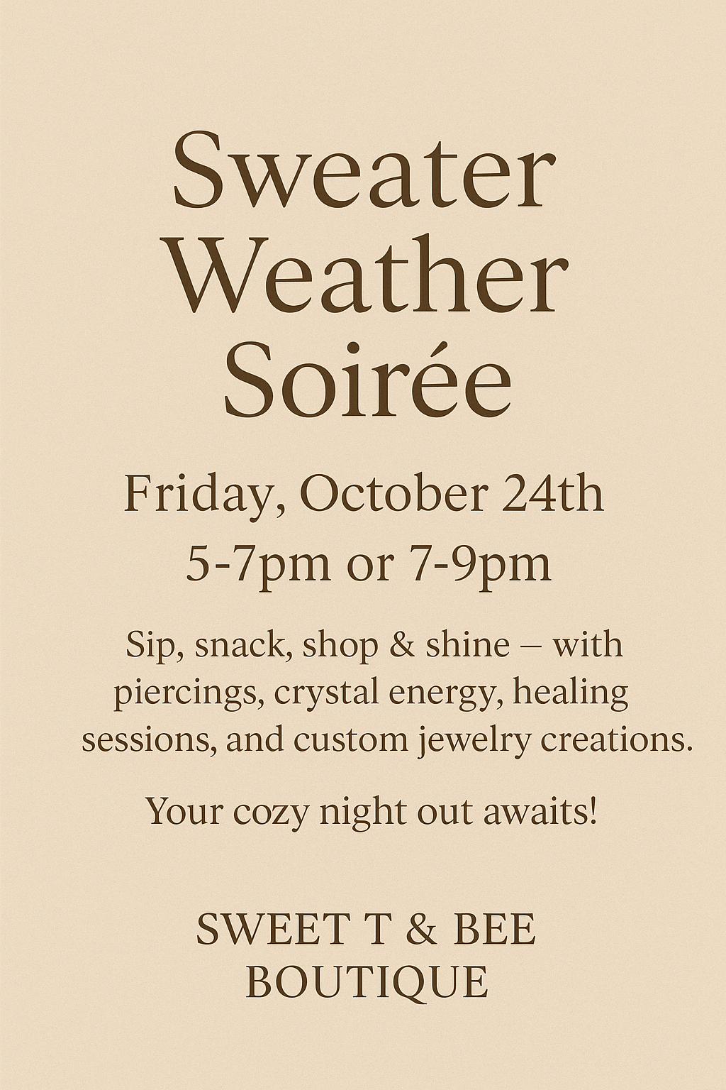 Sweater Weather Soirée 5pm-7pm Admit One