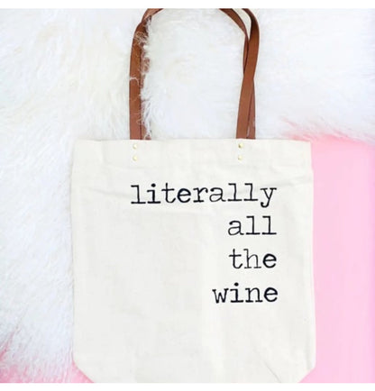 Literally All The Wine Tote