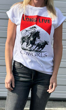 Load image into Gallery viewer, Long Live Cowgirls Rolled Sleeve Tee- White