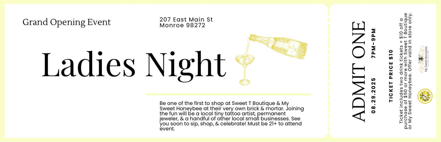 Ladies Night Out 7pm-9pm Admit One